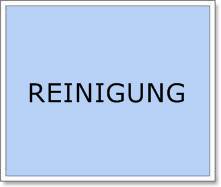 REINIGUNG